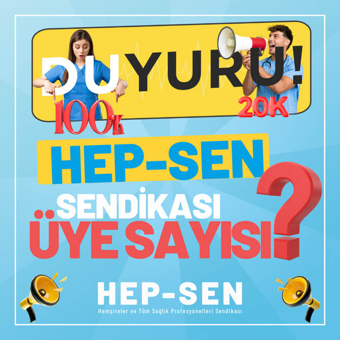 HEP-SEN SENDİKASININ ÜYE SAYISI