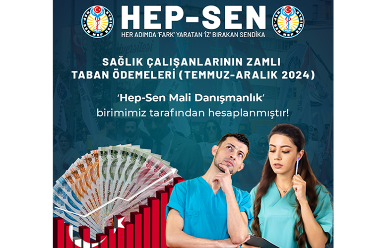 2024 Temmuz Ayı Zamlı Tahmini Sağlık Çalışanı Taban Ödemeleri